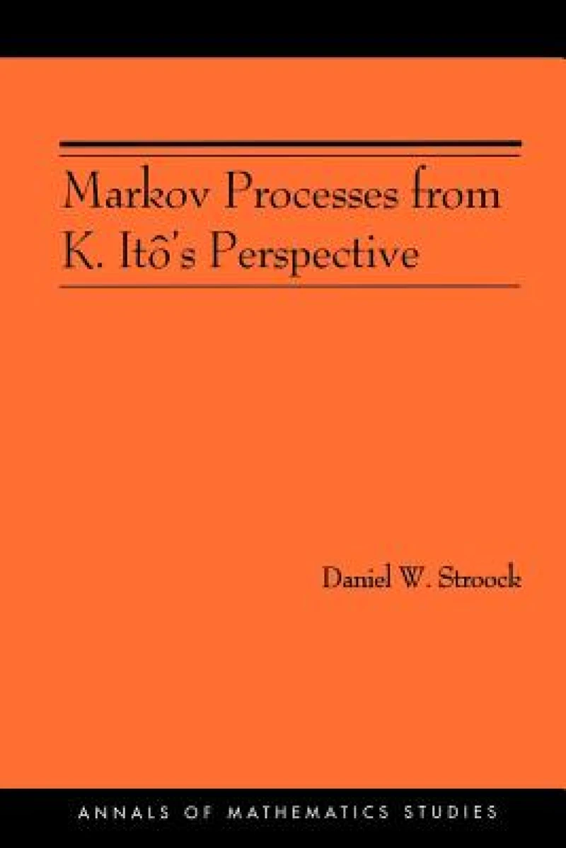 Markov Processes from K. Ito's Perspective