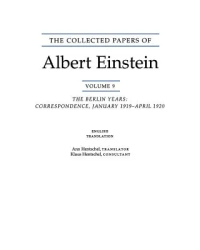 The Collected Papers of Albert Einstein, Volume 9. (English)