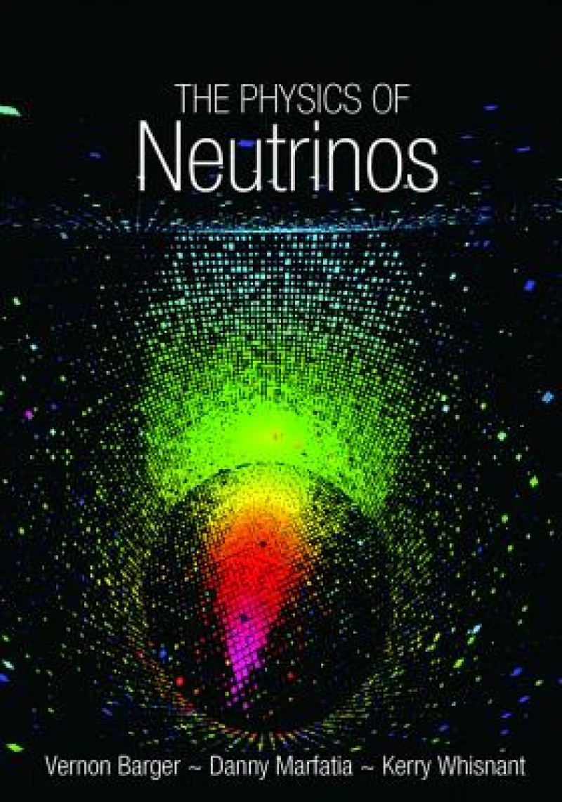 The Physics of Neutrinos