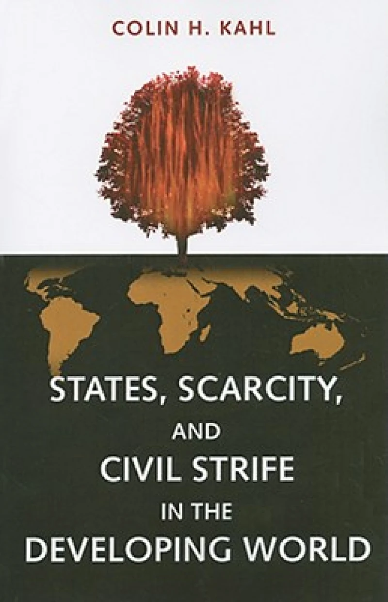 States, Scarcity, and Civil Strife in the Developing World