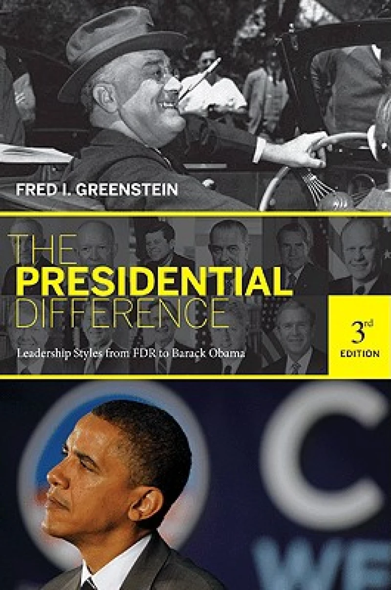 The Presidential Difference – Leadership Style from FDR to Barack Obama – Third Edition