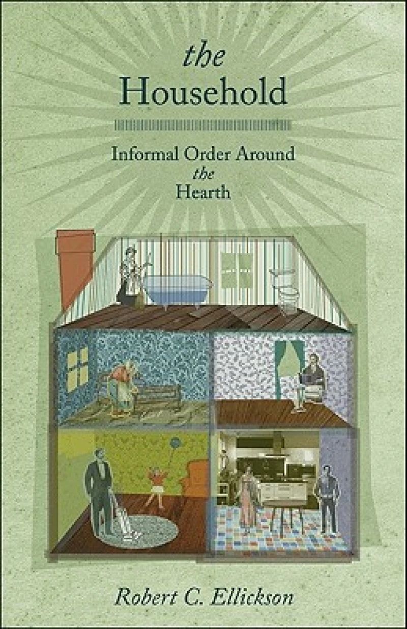 The Household – Informal Order around the Hearth