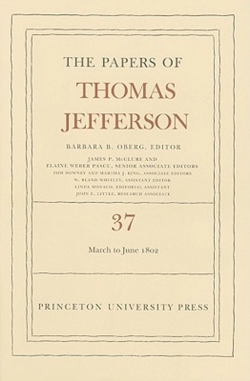 The Papers of Thomas Jefferson, Volume 37