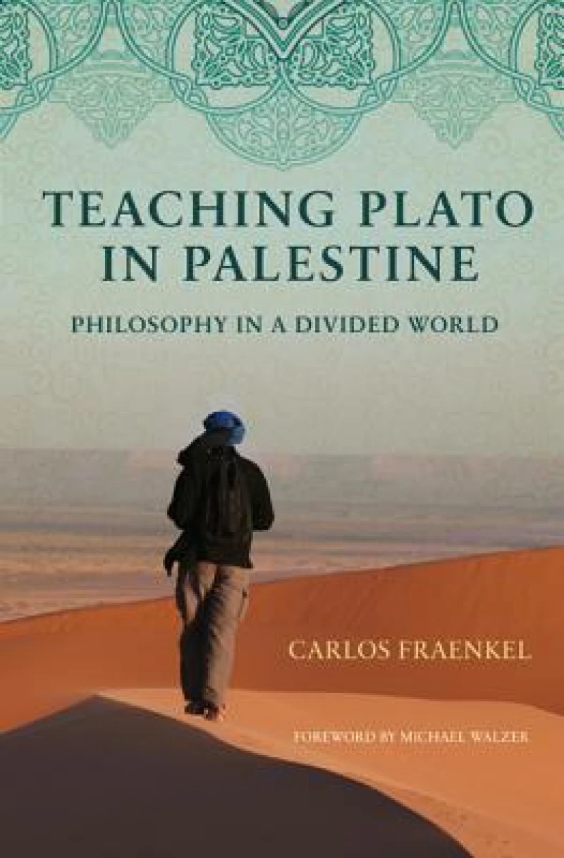 Teaching Plato in Palestine – Philosophy in a Divided World