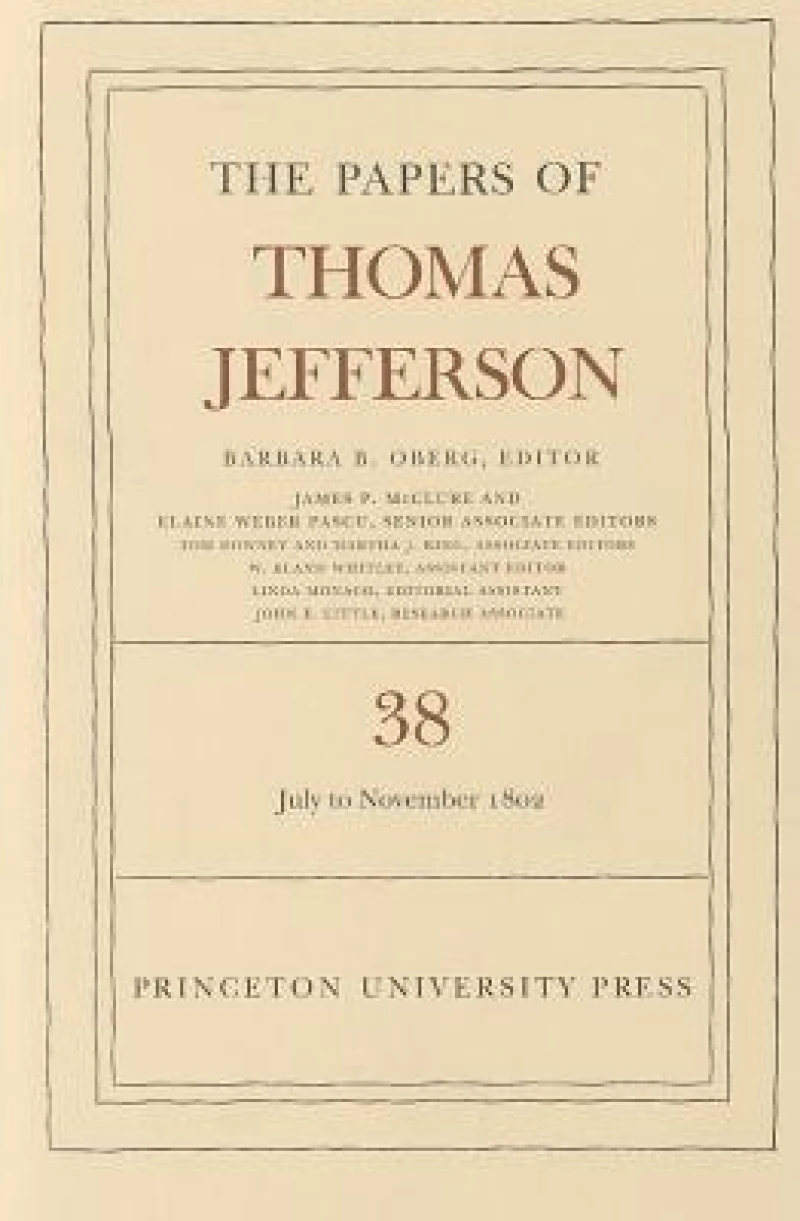 The Papers of Thomas Jefferson, Volume 38