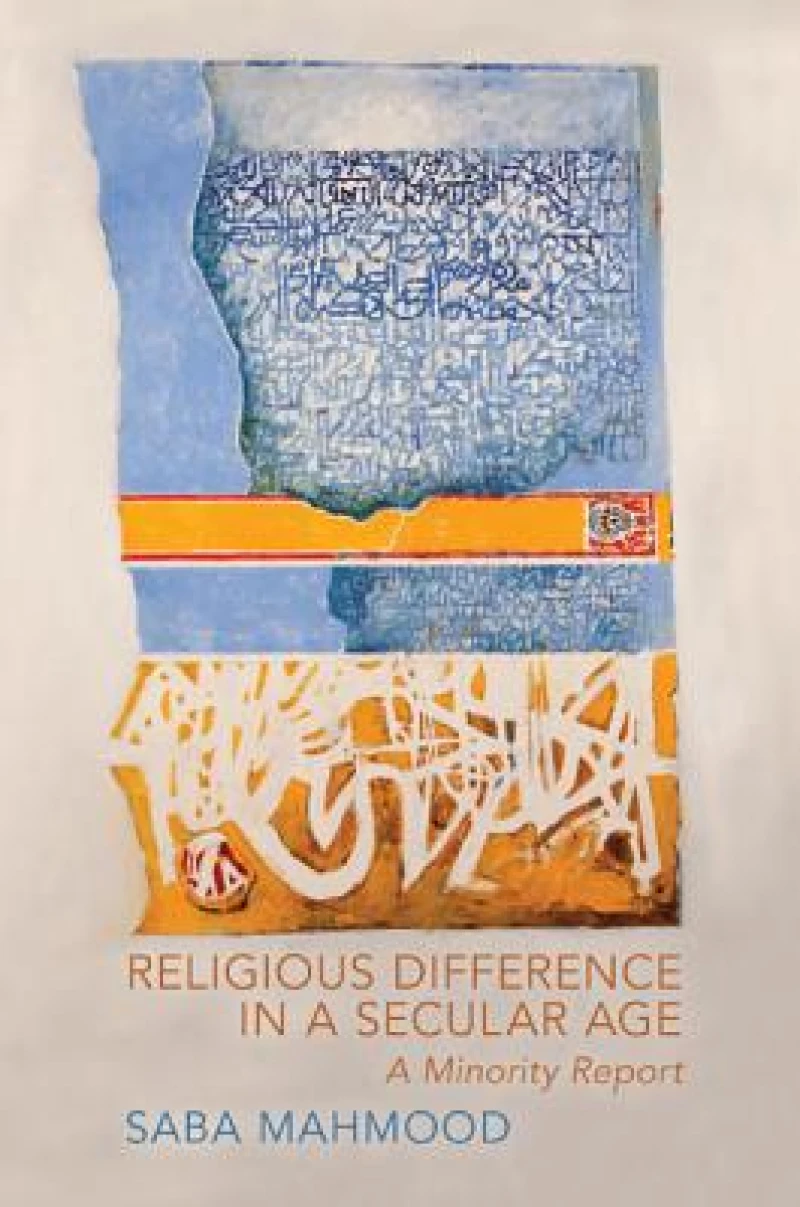 Religious Difference in a Secular Age – A Minority  Report