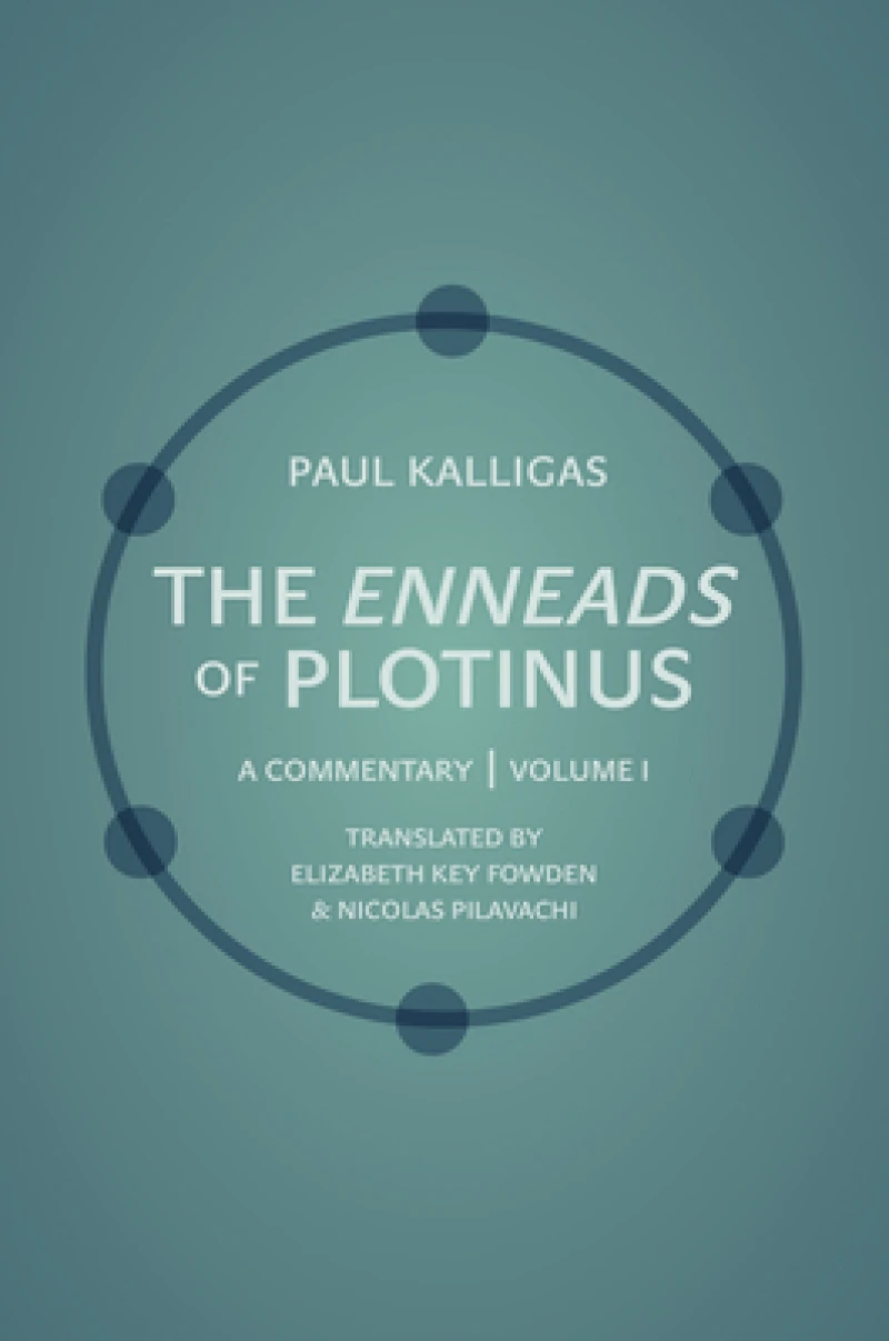 The Enneads of Plotinus, Volume 1 – A Commentary
