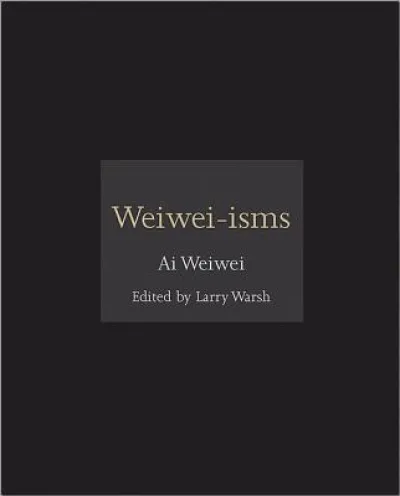 Weiwei-isms