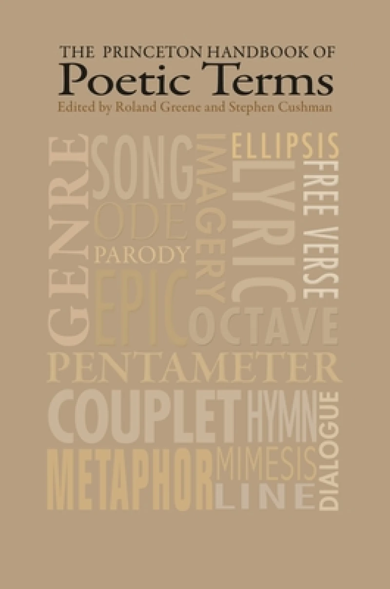 The Princeton Handbook of Poetic Terms