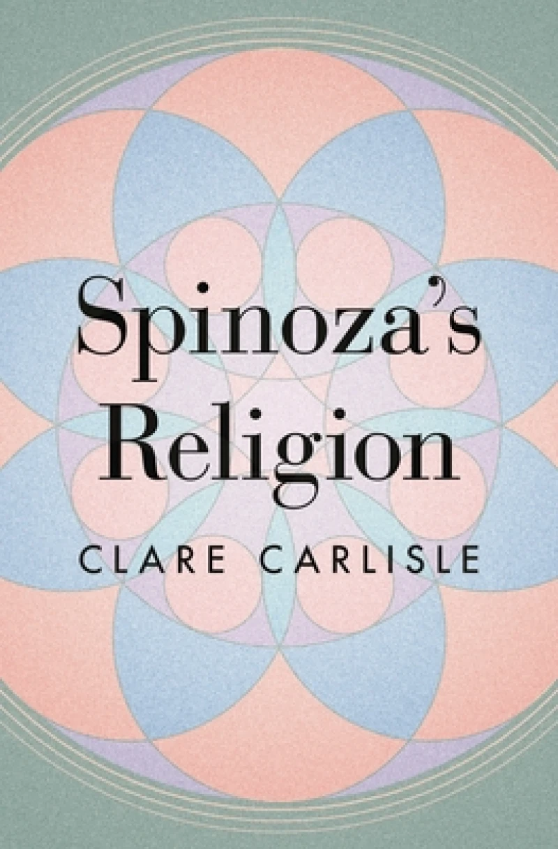 Spinoza's Religion – A New Reading of the Ethics