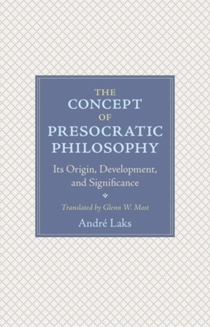 The Concept of Presocratic Philosophy