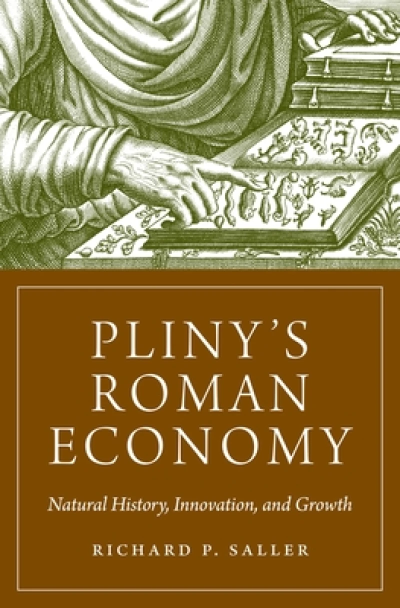 Pliny's Roman Economy – Natural History, Innovation, and Growth