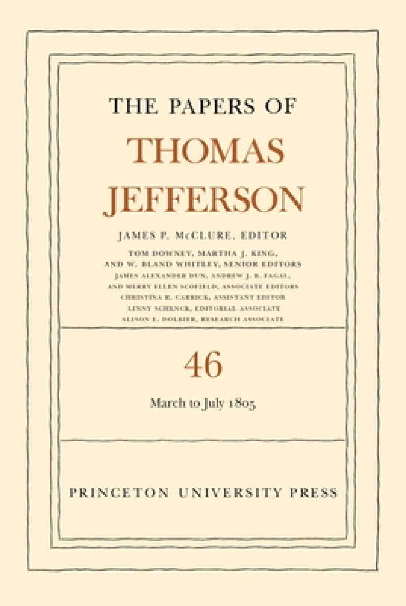 The Papers of Thomas Jefferson, Volume 46