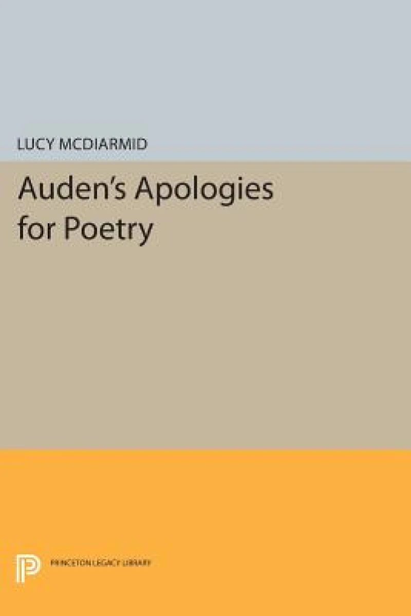 Auden's Apologies for Poetry