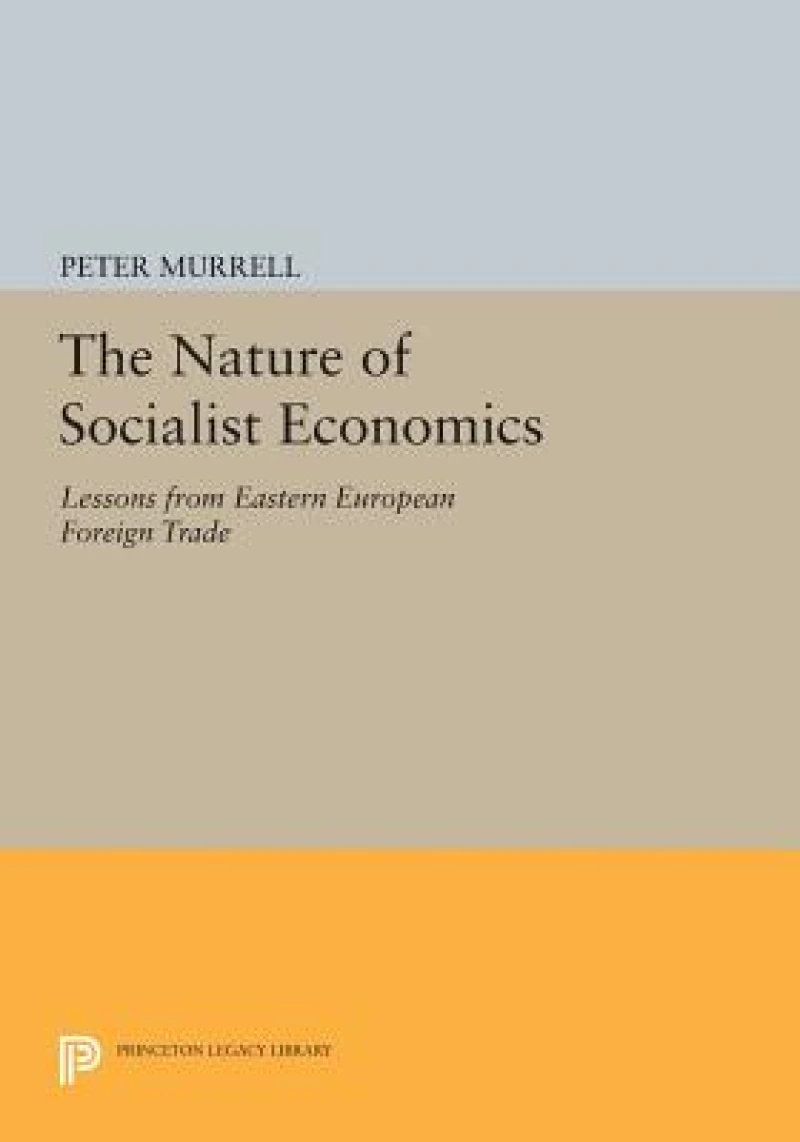 The Nature of Socialist Economics
