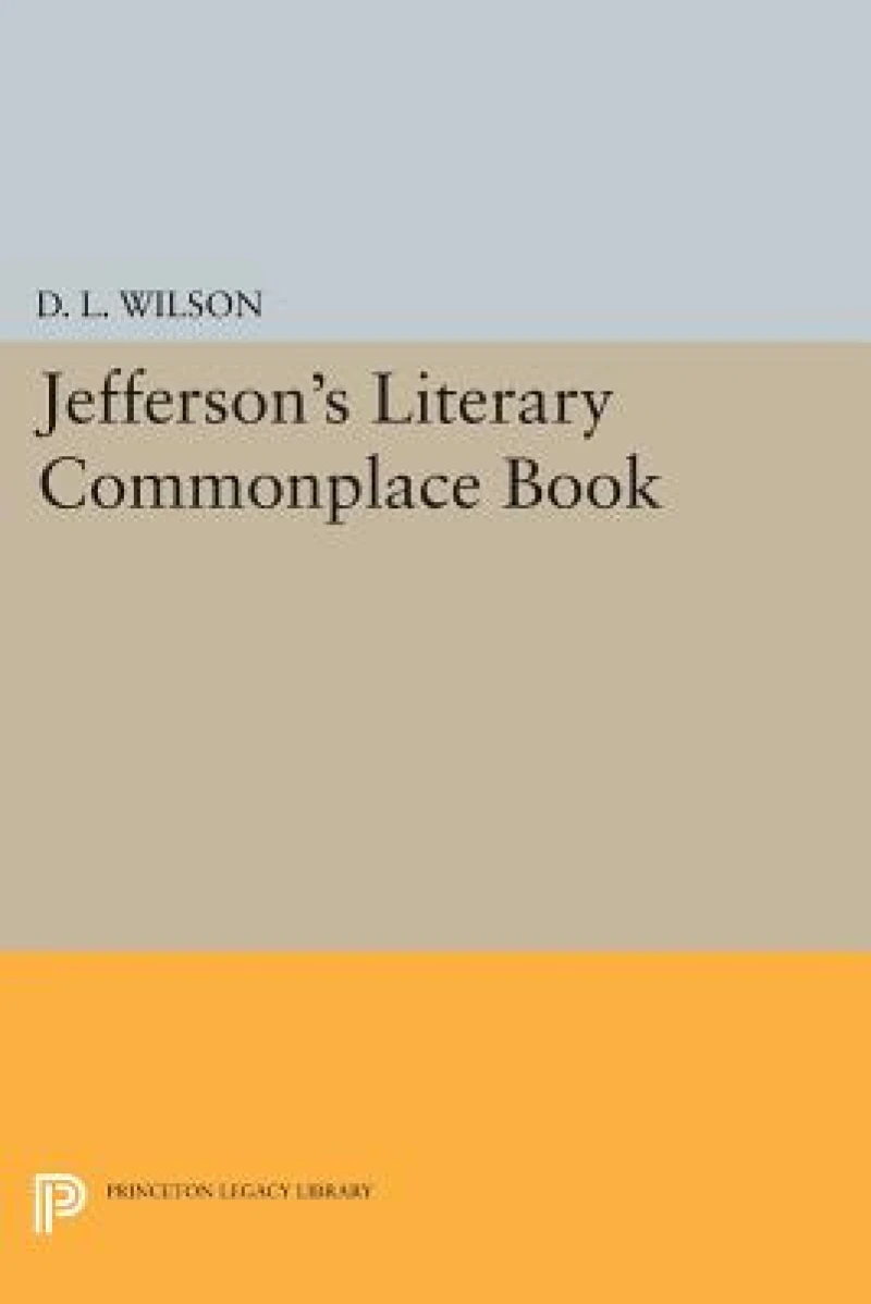Jefferson`s Literary Commonplace Book