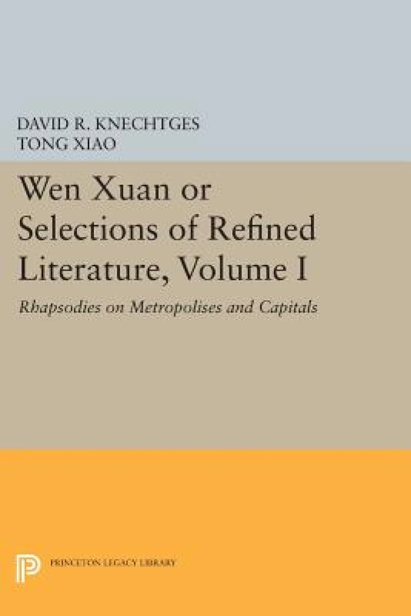 Wen Xuan or Selections of Refined Literature, Volume I