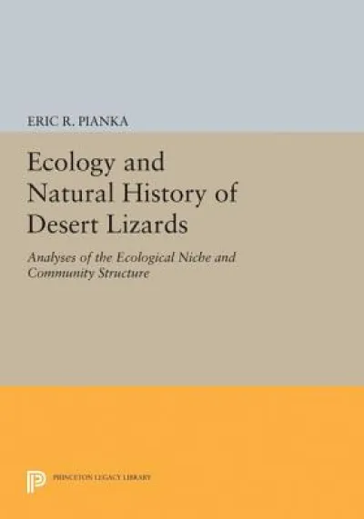 Ecology and Natural History of Desert Lizards