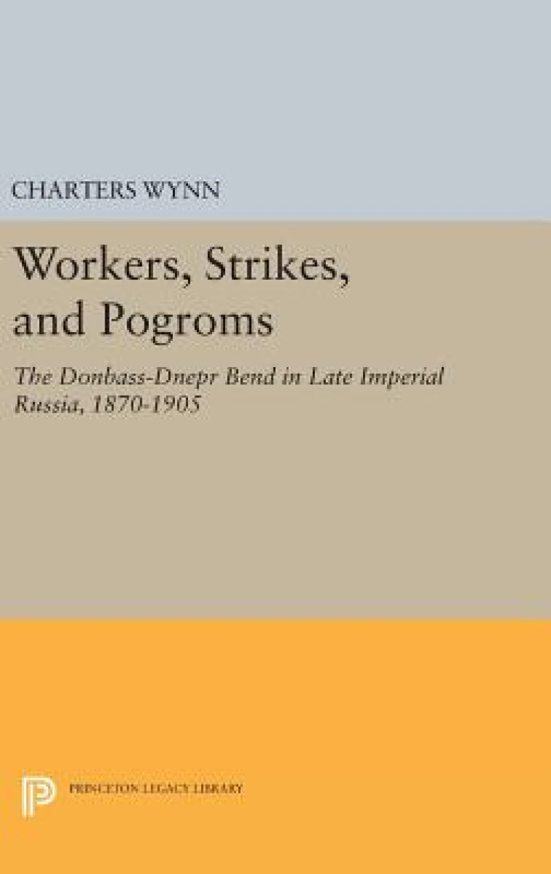 Workers, Strikes, and Pogroms