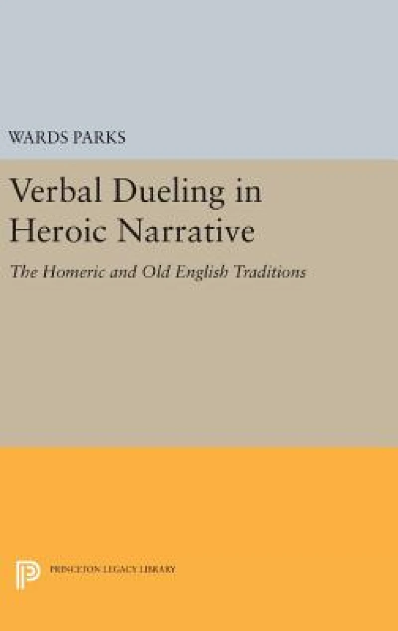 Verbal Dueling in Heroic Narrative