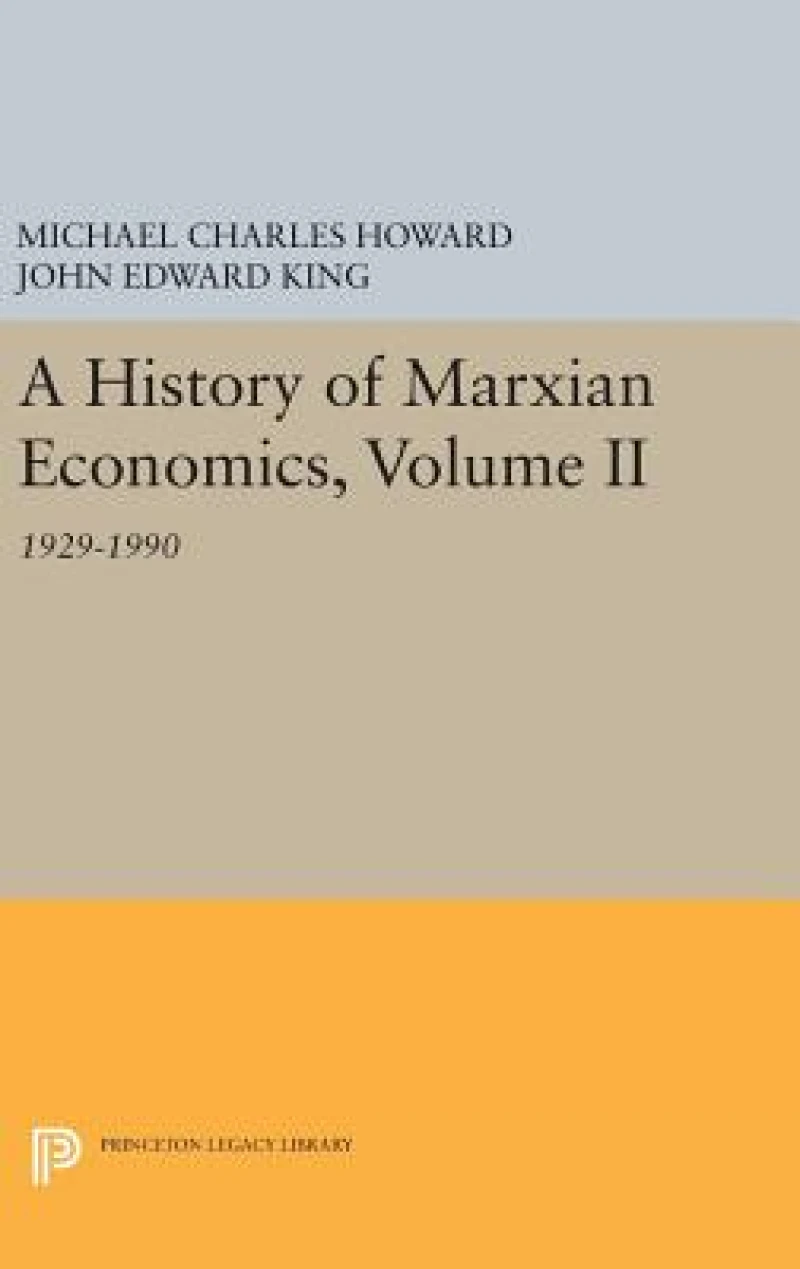 A History of Marxian Economics, Volume II – 1929–1990