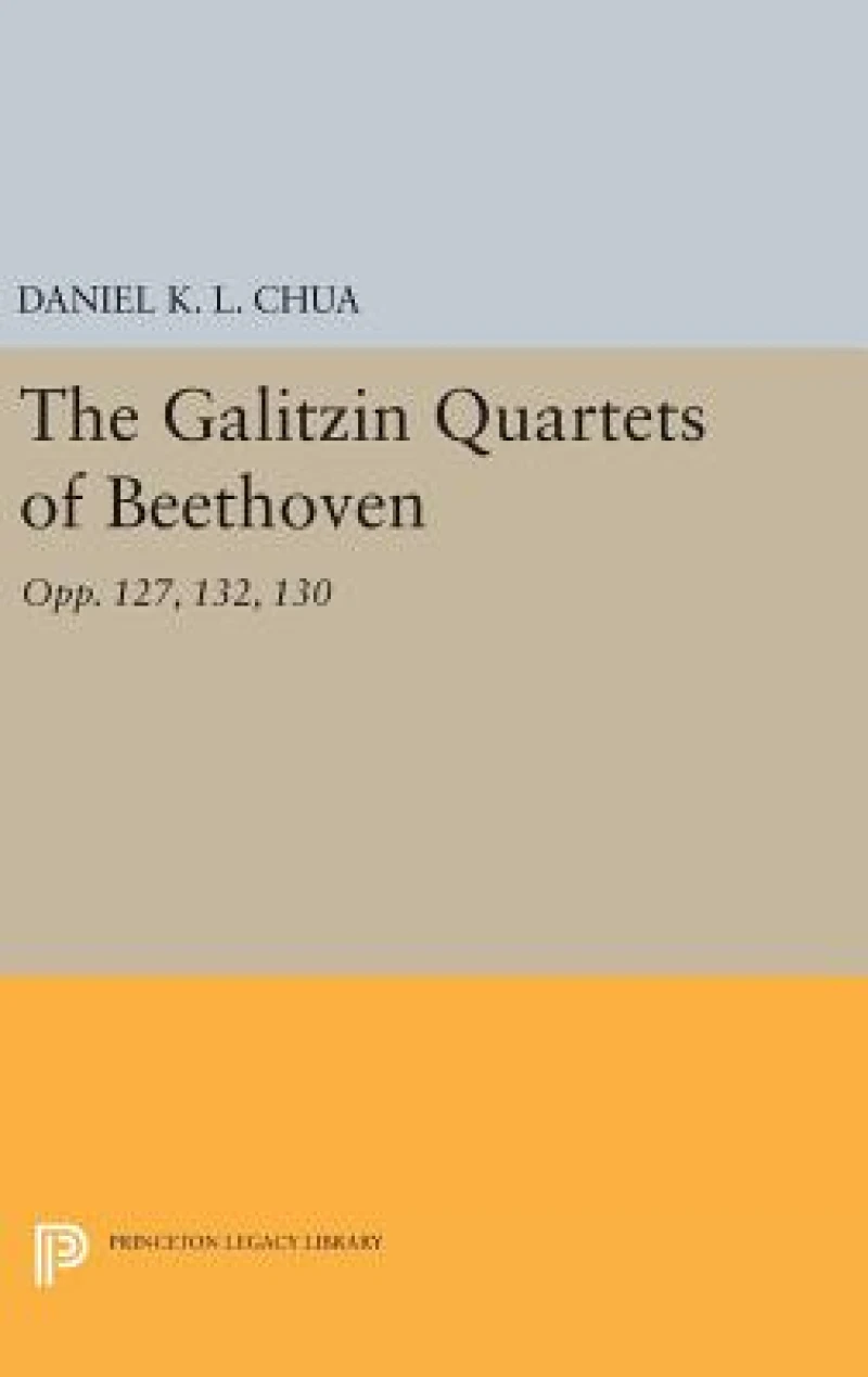 The Galitzin Quartets of Beethoven