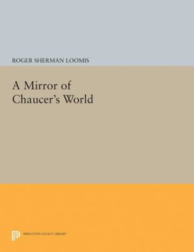 A Mirror of Chaucer's World