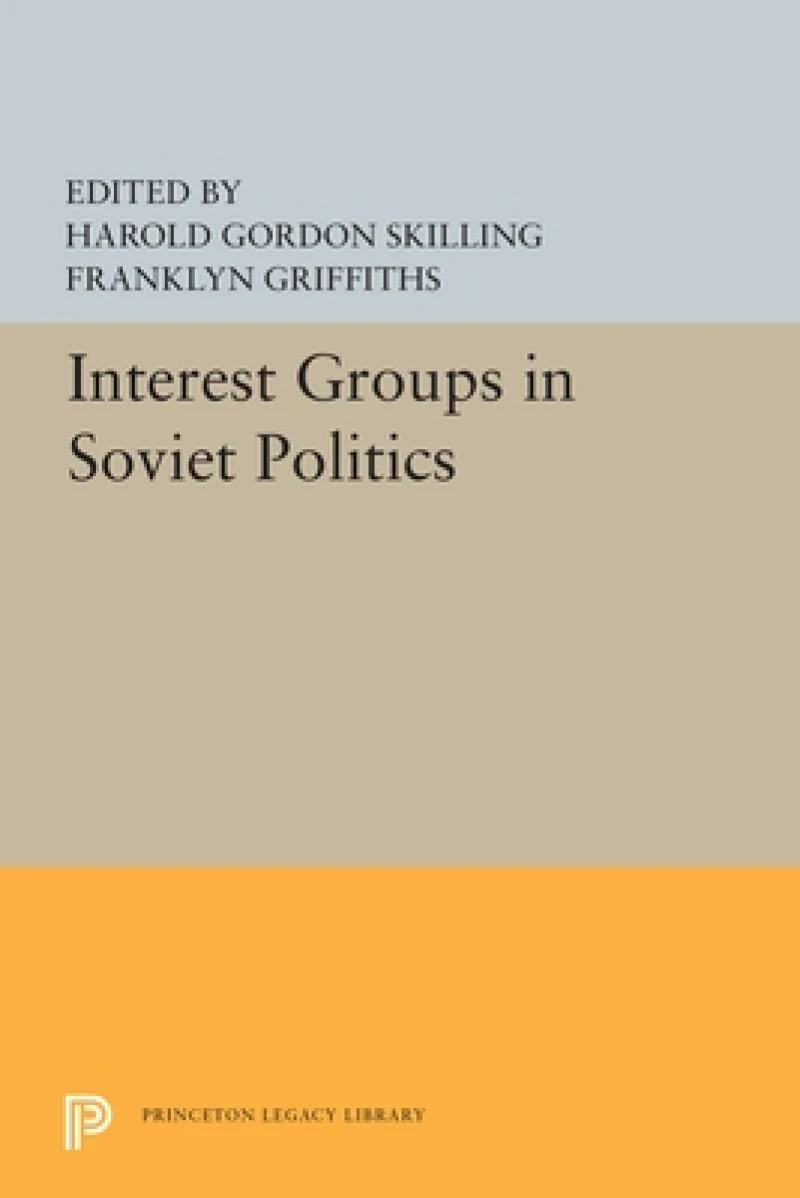 Interest Groups in Soviet Politics