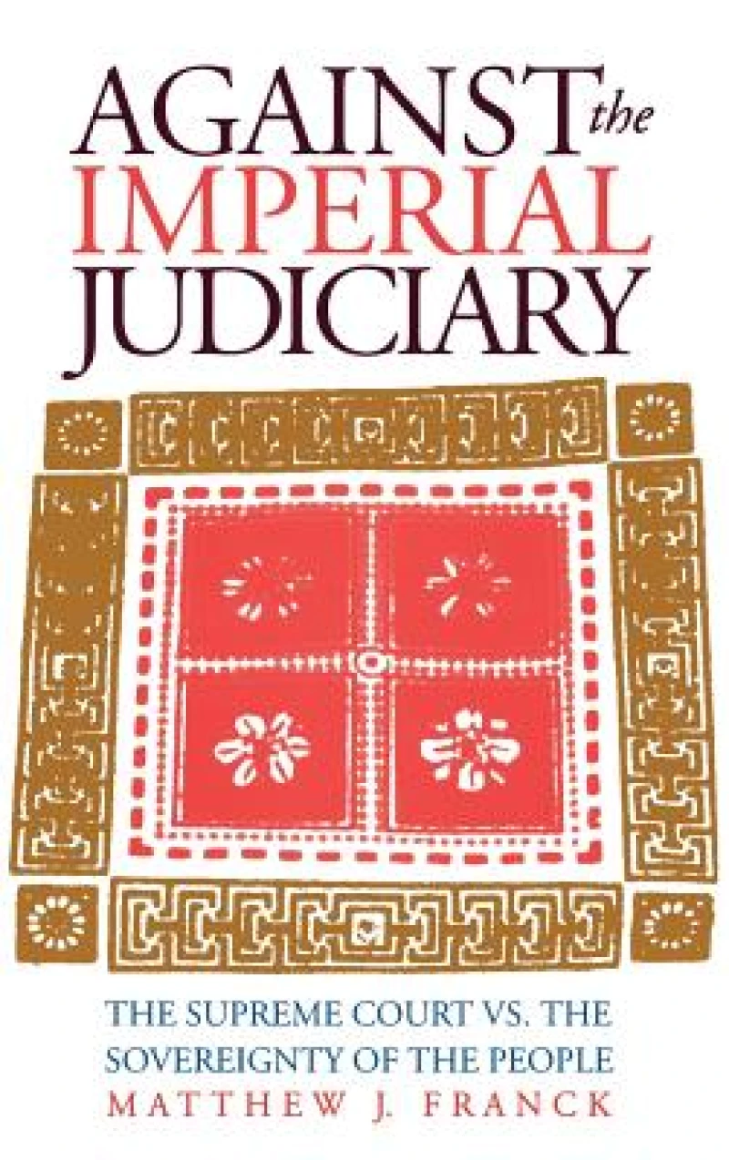 Against the Imperial Judiciary