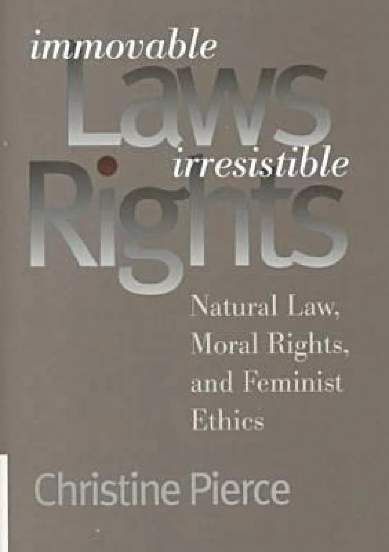 Immovable Laws, Irresistible Rights