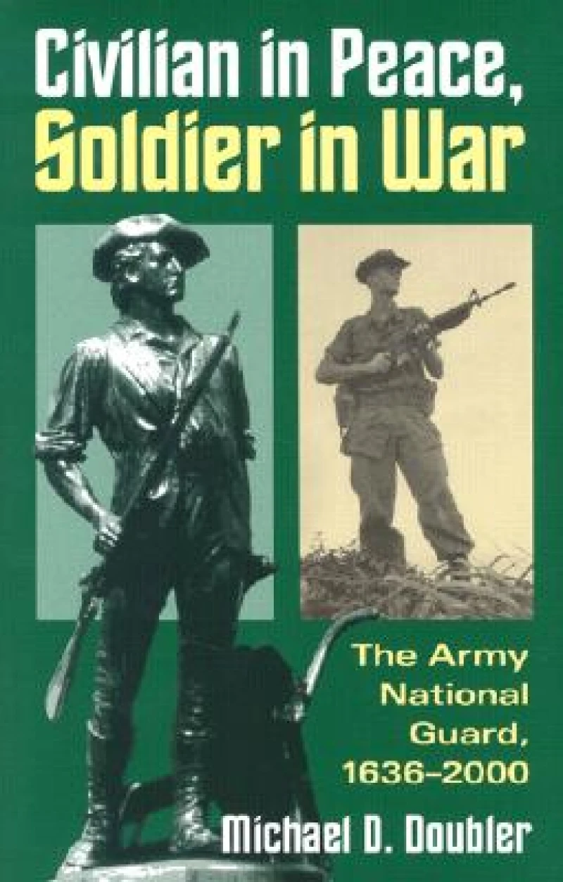 Civilian in Peace, Soldier in War