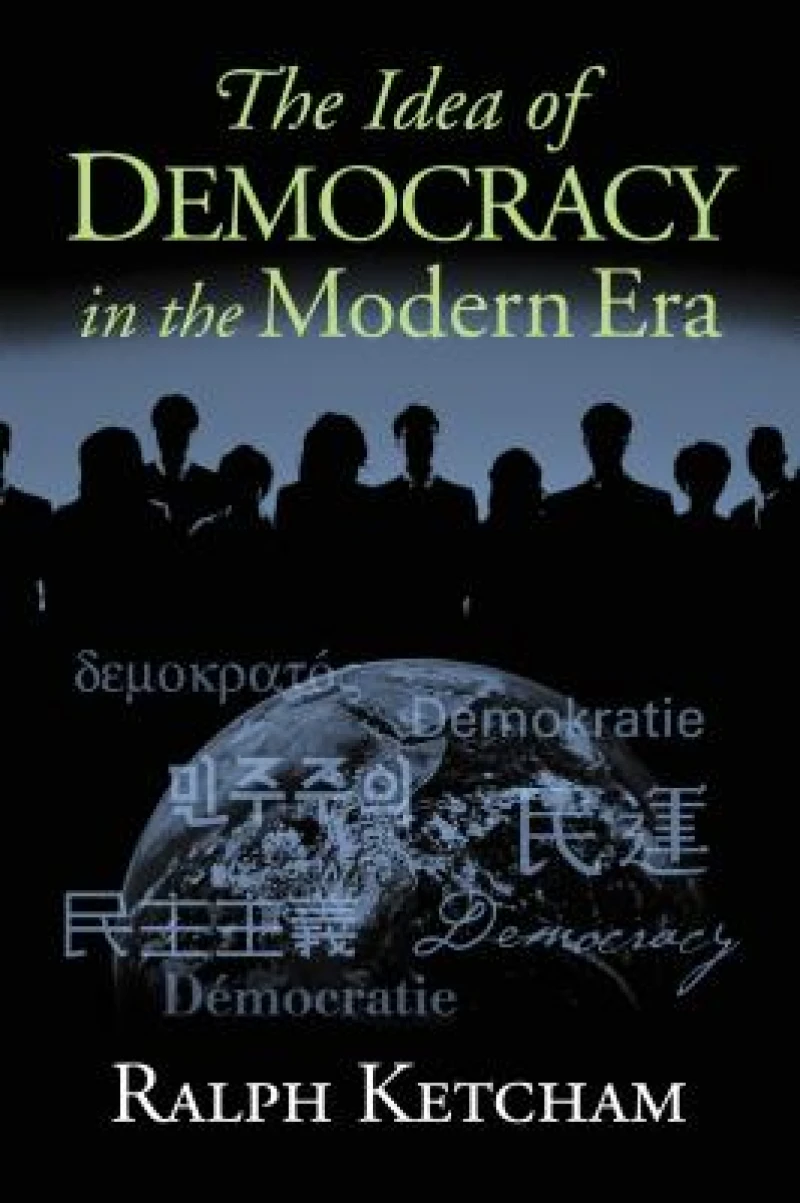 The Idea of Democracy in the Modern Era