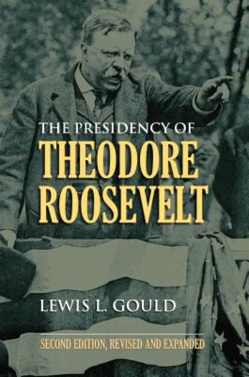 The  Presidency of Theodore Roosevelt