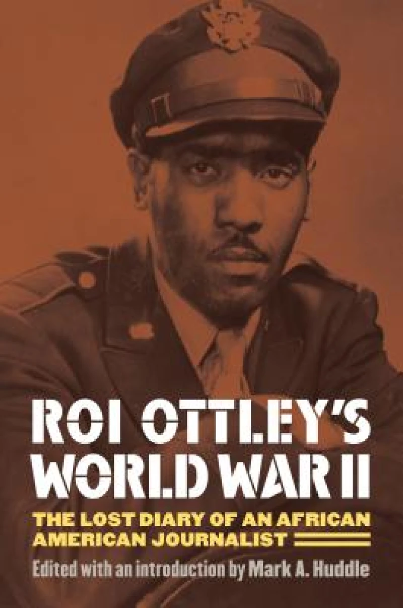 Roi Ottley''s World War II