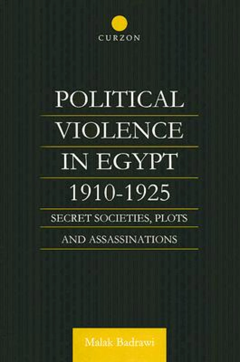 Political Violence in Egypt 1910-1925