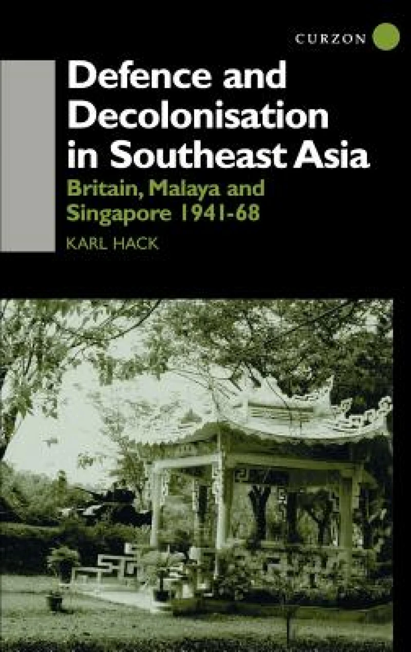 Defense & Decolonization in South-East Asia