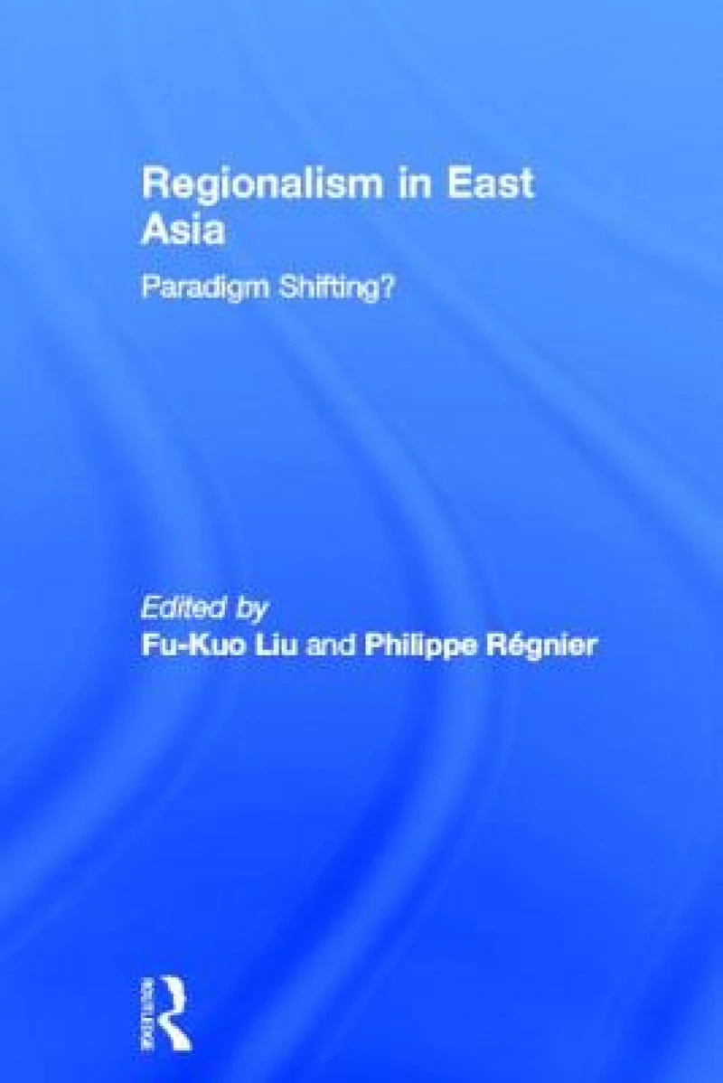 Regionalism in East Asia