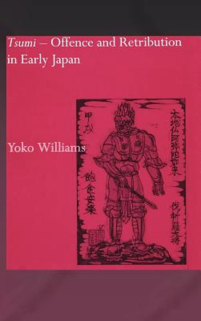 Tsumi - Offence and Retribution in Early Japan