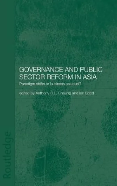 Governance and Public Sector Reform in Asia