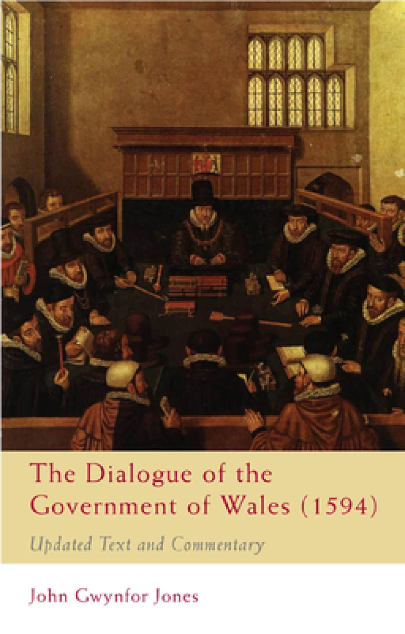 The Dialogue of the Government of Wales 1594