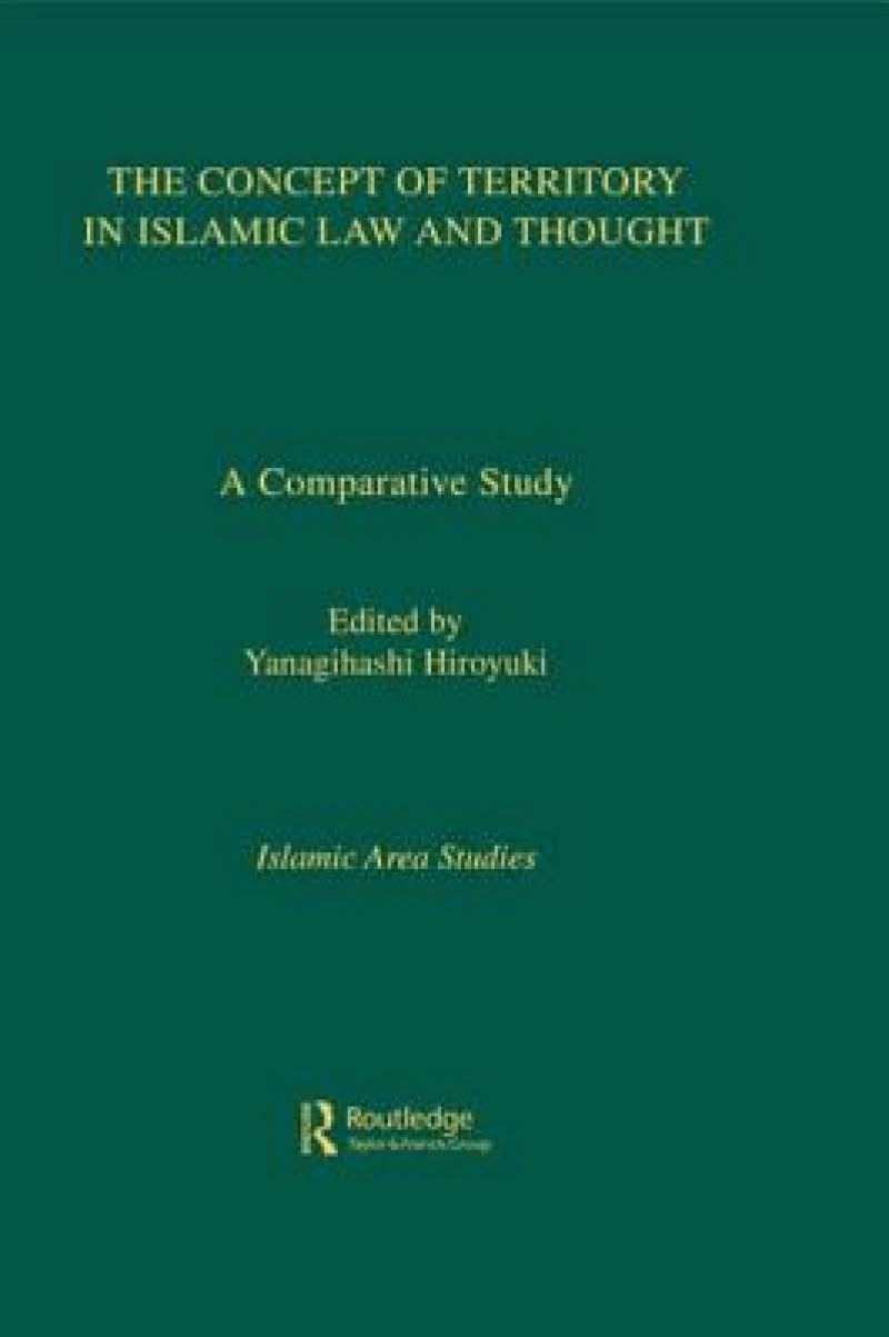 The Concept of Territory in Islamic Law and Thought