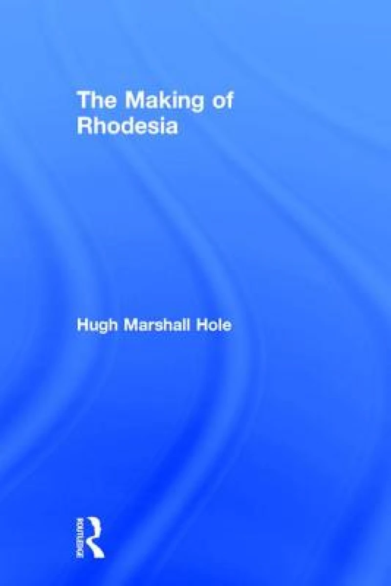 The Making of Rhodesia
