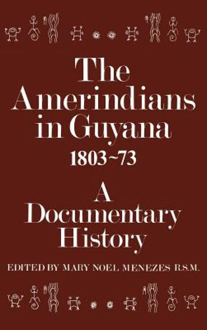 The Amerindians in Guyana 1803-1873