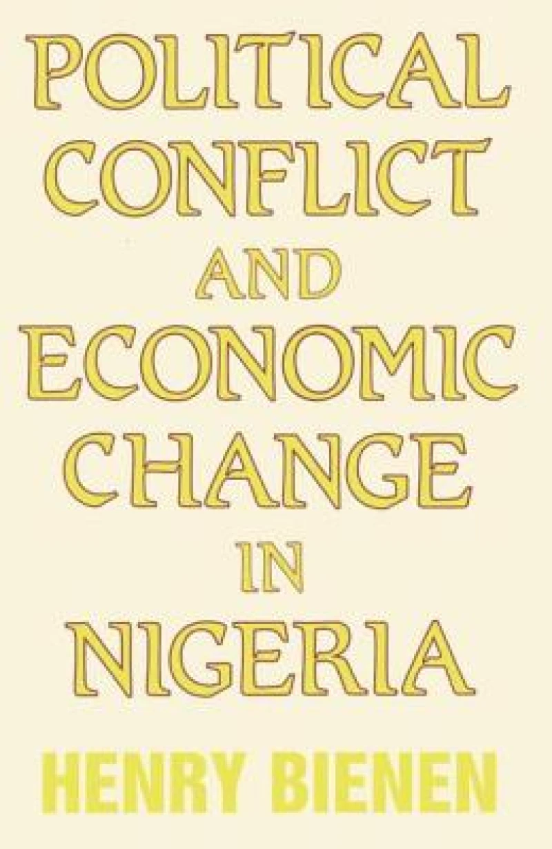 Political Conflict and Economic Change in Nigeria