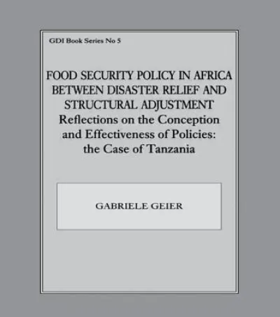 Food Security Policy in Africa Between Disaster Relief and Structural Adjustment