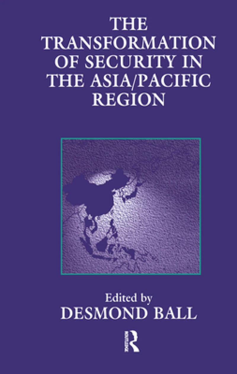 The Transformation of Security in the Asia/Pacific Region