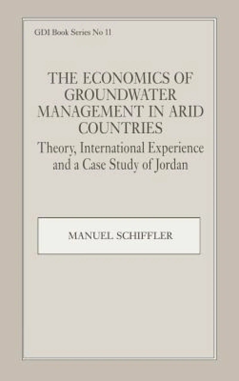The Economics of Groundwater Management in Arid Countries