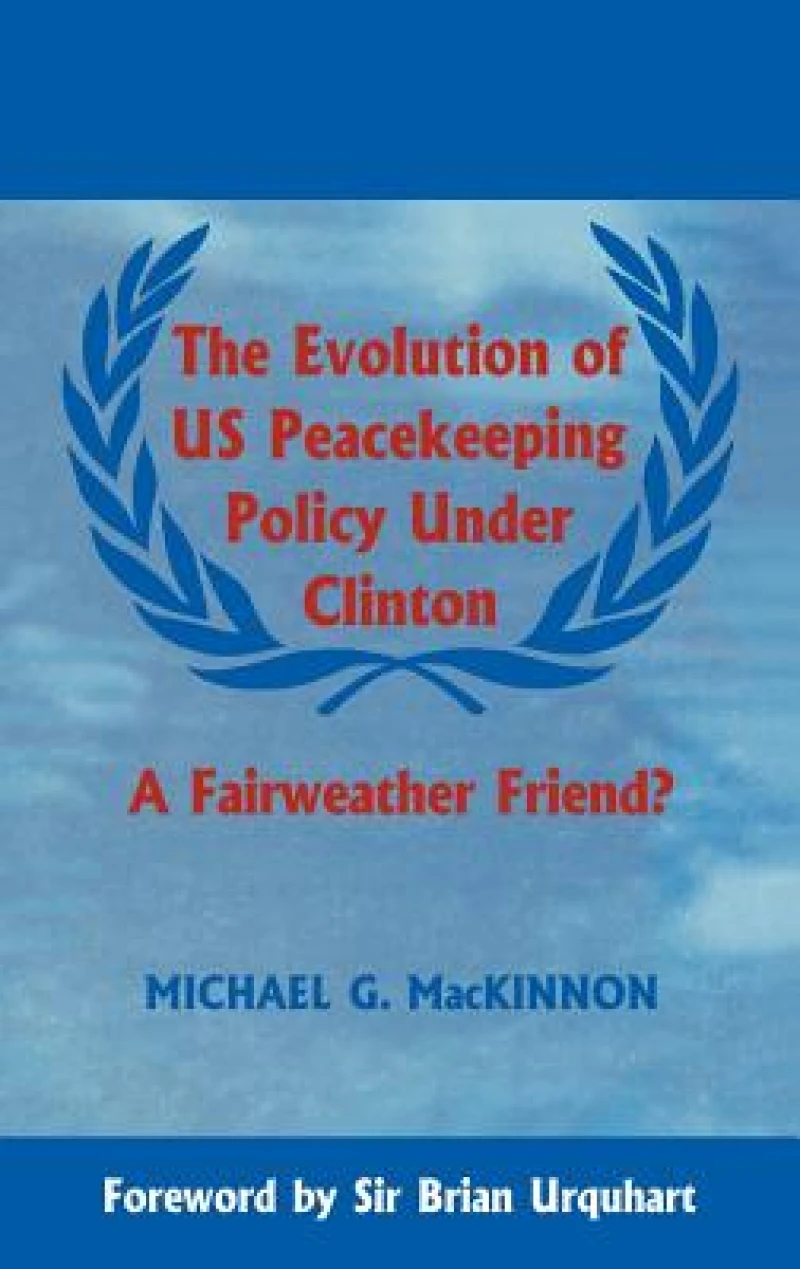 The Evolution of US Peacekeeping Policy Under Clinton
