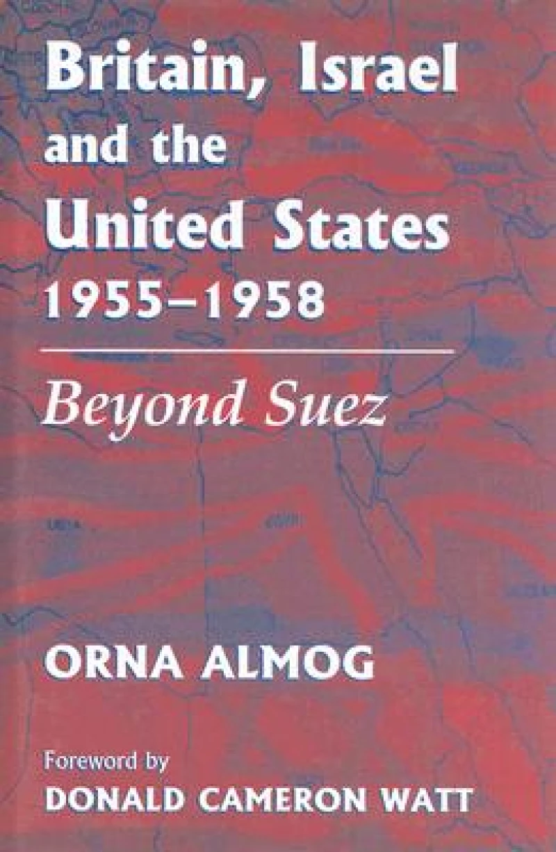 Britain, Israel and the United States, 1955-1958