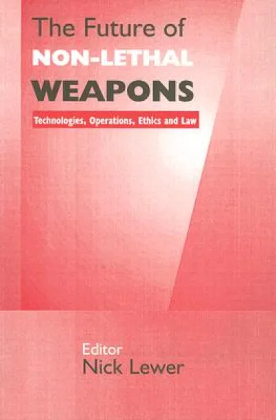 The Future of Non-lethal Weapons